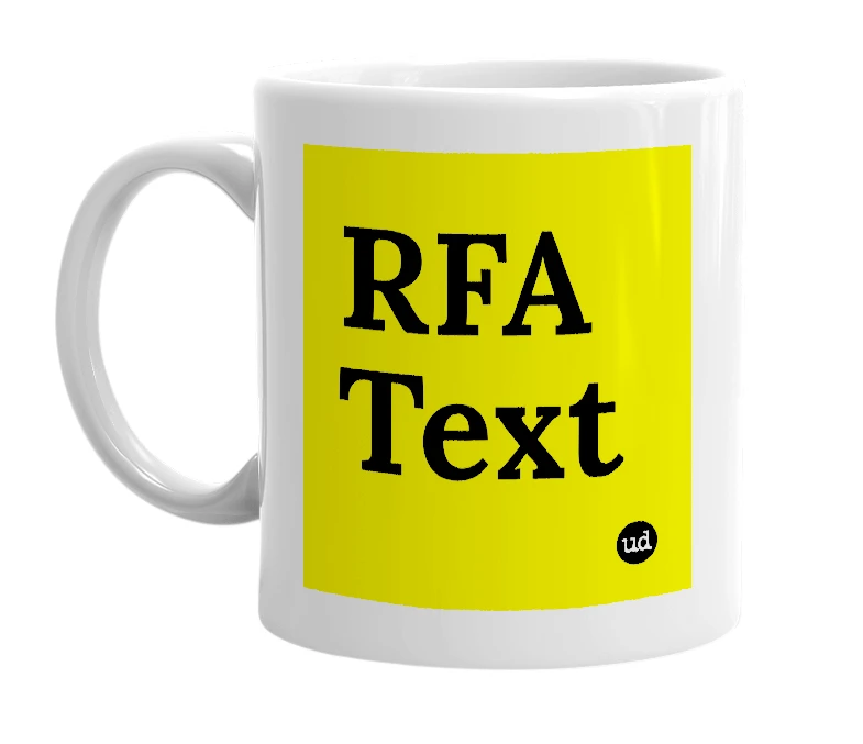 White mug with 'RFA Text' in bold black letters