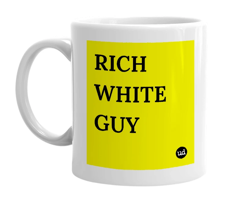 White mug with 'RICH WHITE GUY' in bold black letters