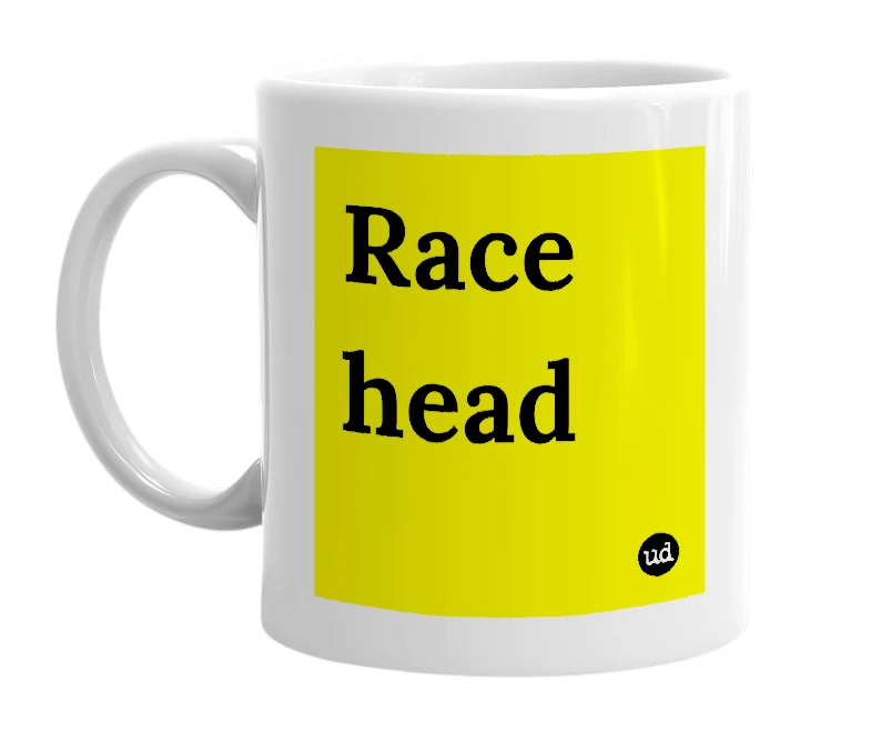 White mug with 'Race head' in bold black letters