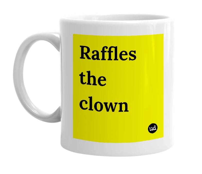 White mug with 'Raffles the clown' in bold black letters