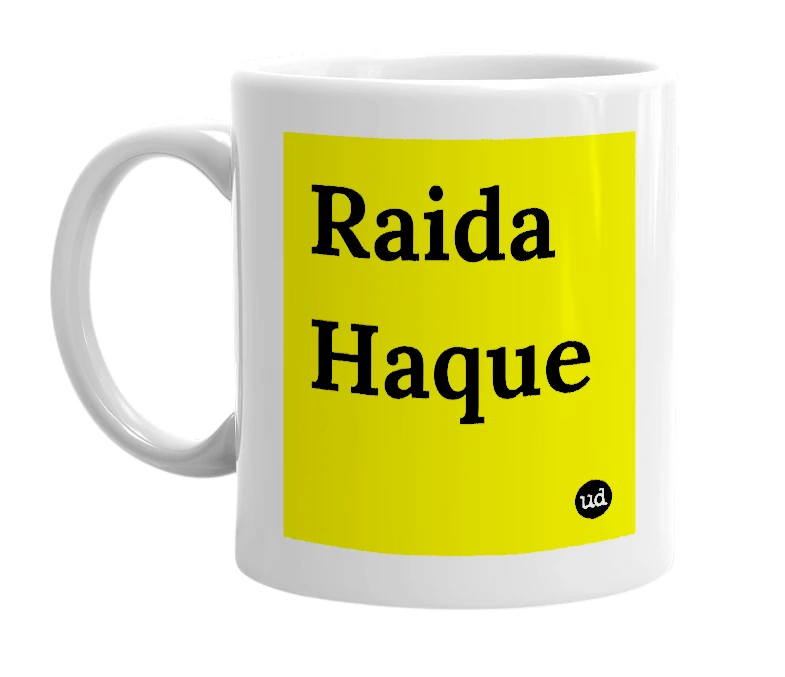 White mug with 'Raida Haque' in bold black letters