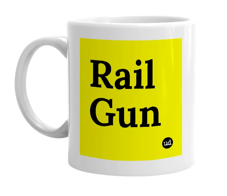 White mug with 'Rail Gun' in bold black letters