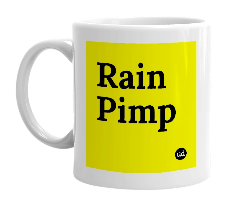 White mug with 'Rain Pimp' in bold black letters