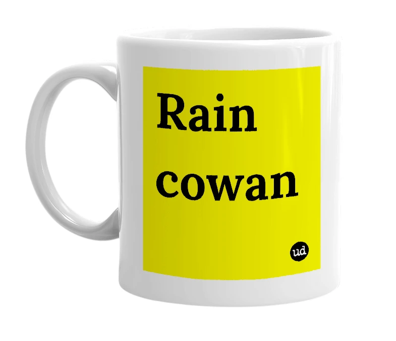 White mug with 'Rain cowan' in bold black letters