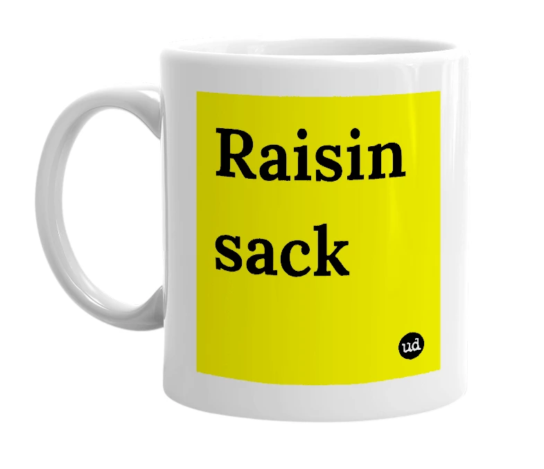 White mug with 'Raisin sack' in bold black letters