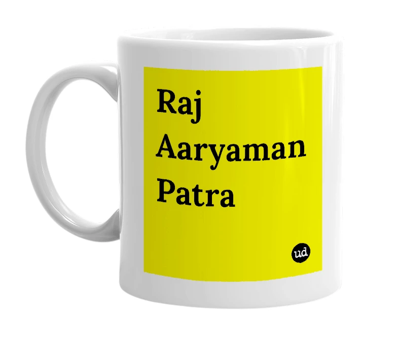 White mug with 'Raj Aaryaman Patra' in bold black letters