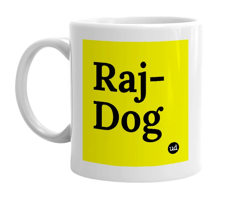 White mug with 'Raj-Dog' in bold black letters