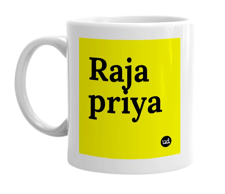 White mug with 'Raja priya' in bold black letters