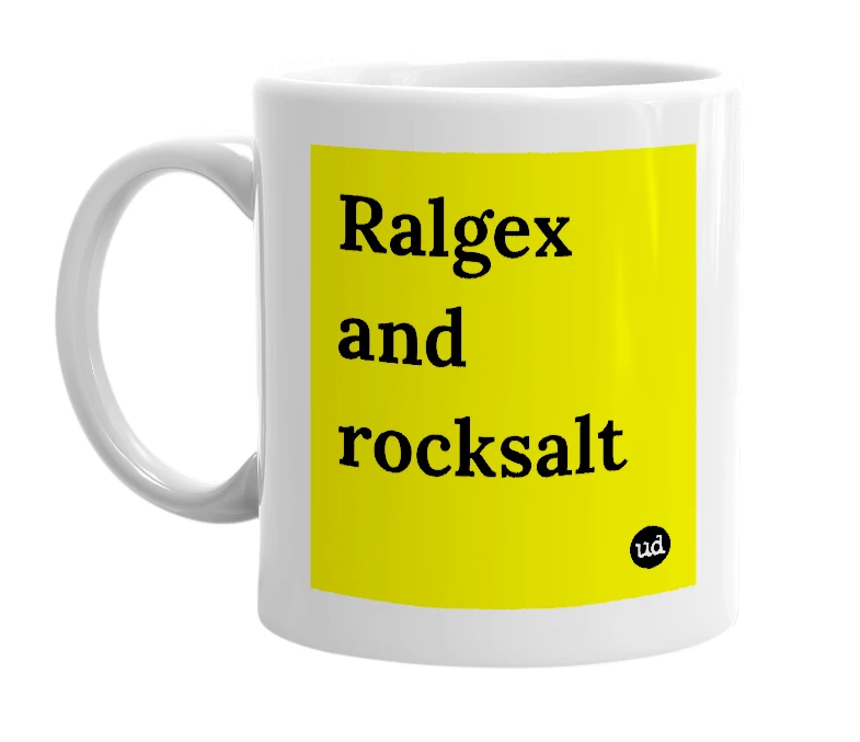 White mug with 'Ralgex and rocksalt' in bold black letters