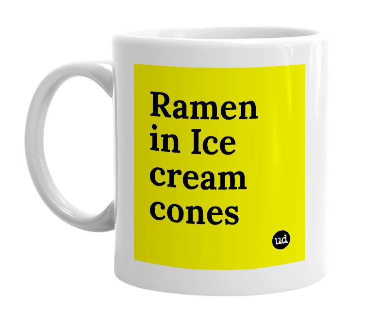 White mug with 'Ramen in Ice cream cones' in bold black letters