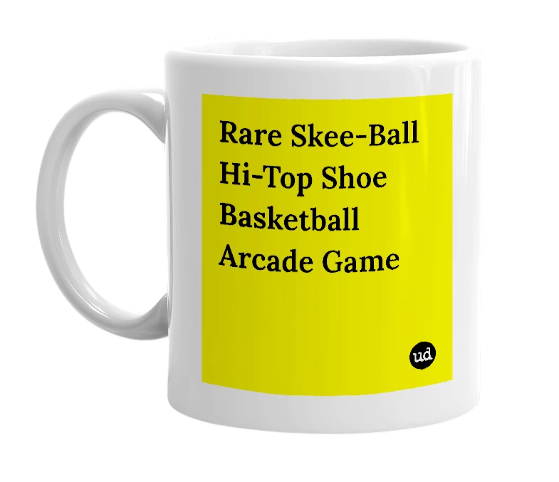 White mug with 'Rare Skee-Ball Hi-Top Shoe Basketball Arcade Game' in bold black letters