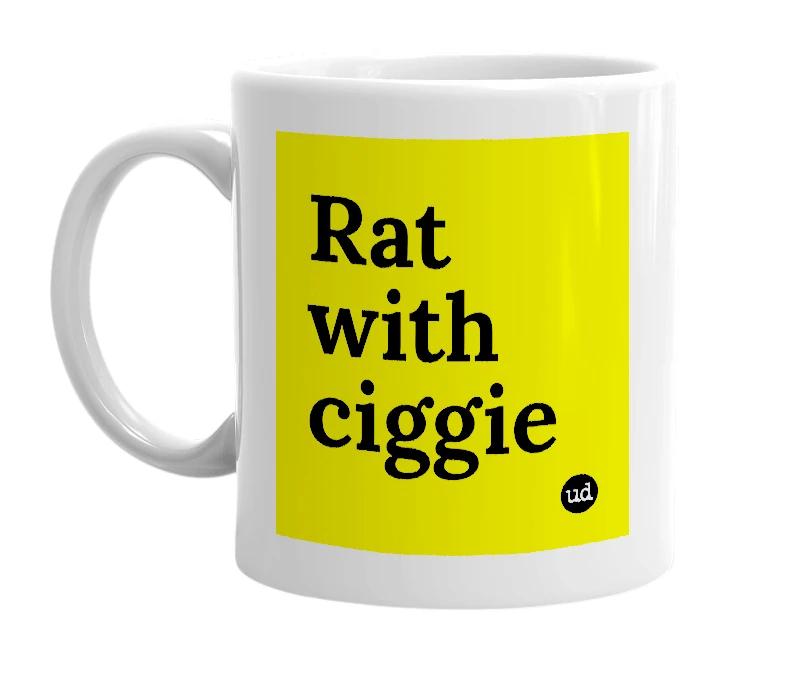 White mug with 'Rat with ciggie' in bold black letters