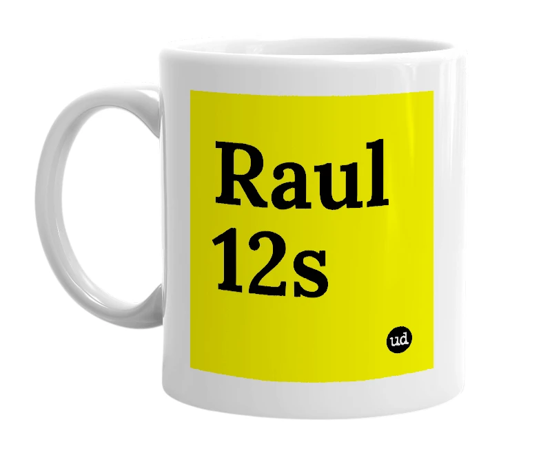 White mug with 'Raul 12s' in bold black letters