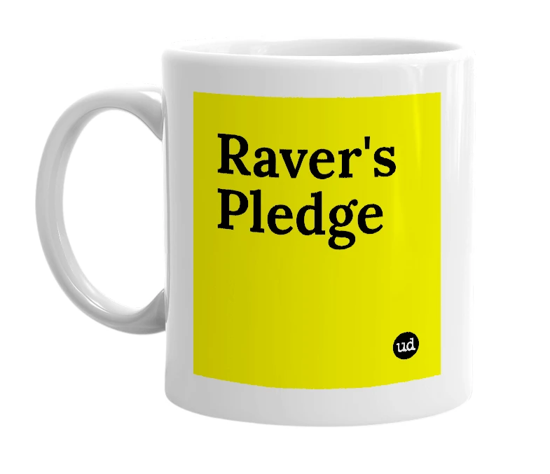 White mug with 'Raver's Pledge' in bold black letters