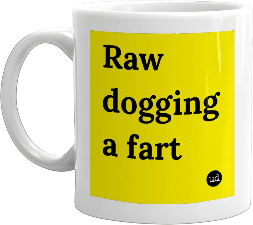 Raw dogging a fart front