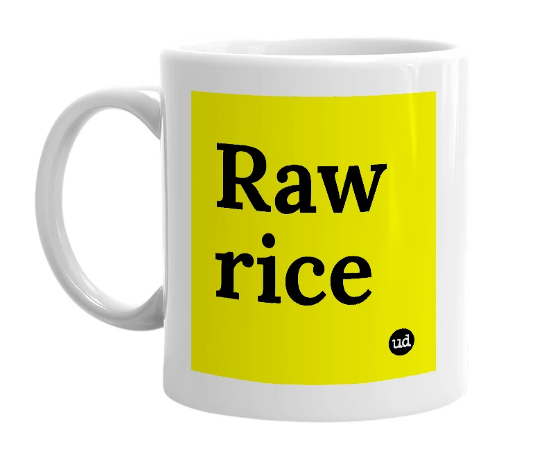 White mug with 'Raw rice' in bold black letters