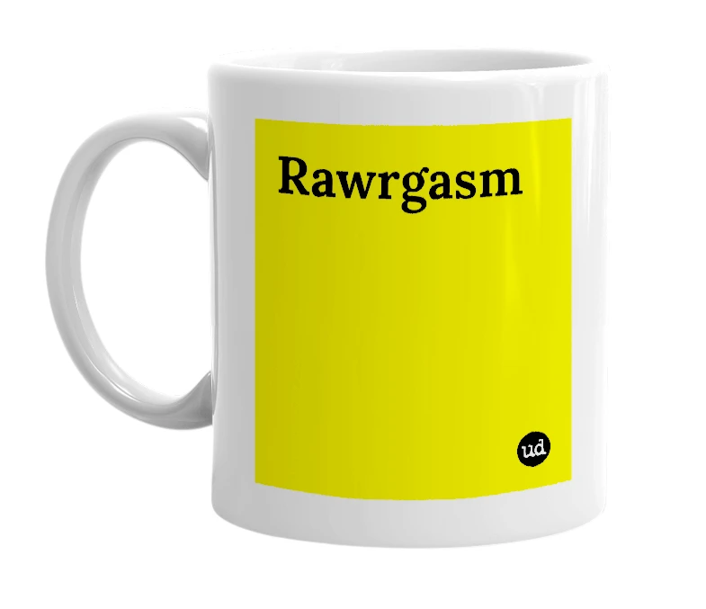 White mug with 'Rawrgasm' in bold black letters