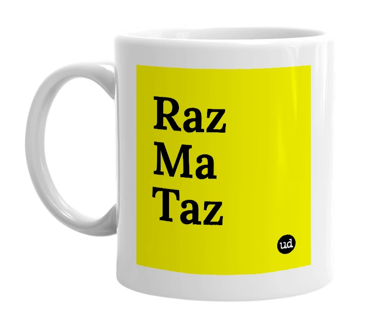 White mug with 'Raz Ma Taz' in bold black letters