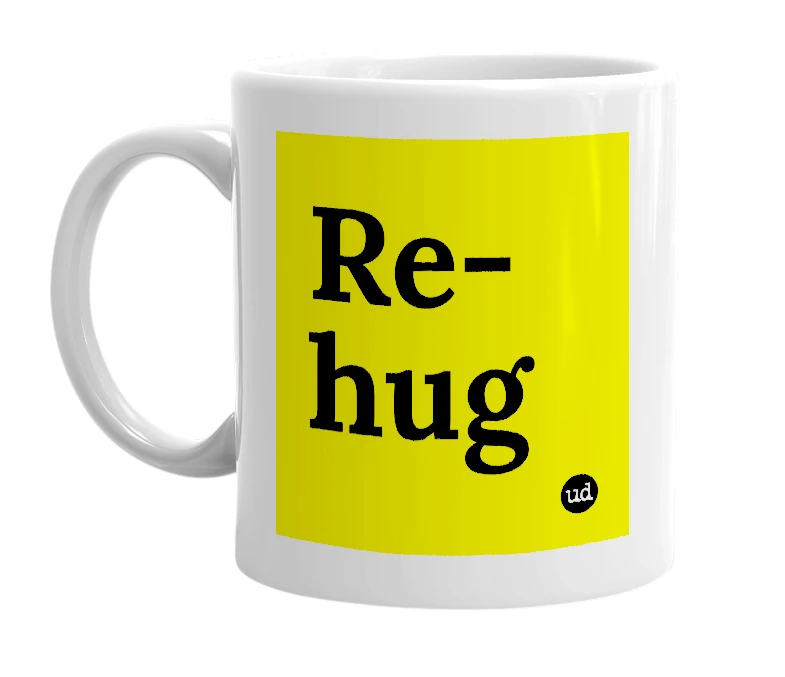 White mug with 'Re-hug' in bold black letters