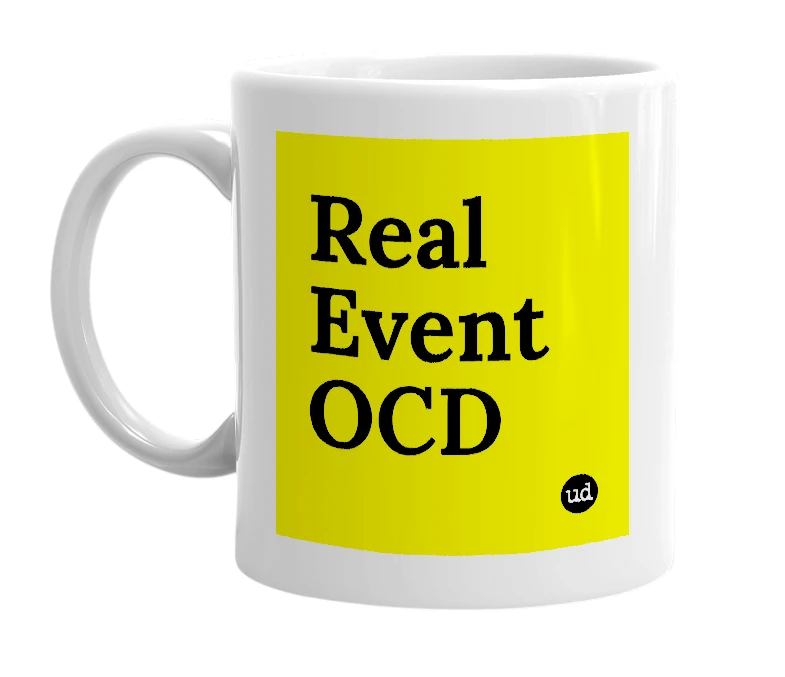 White mug with 'Real Event OCD' in bold black letters