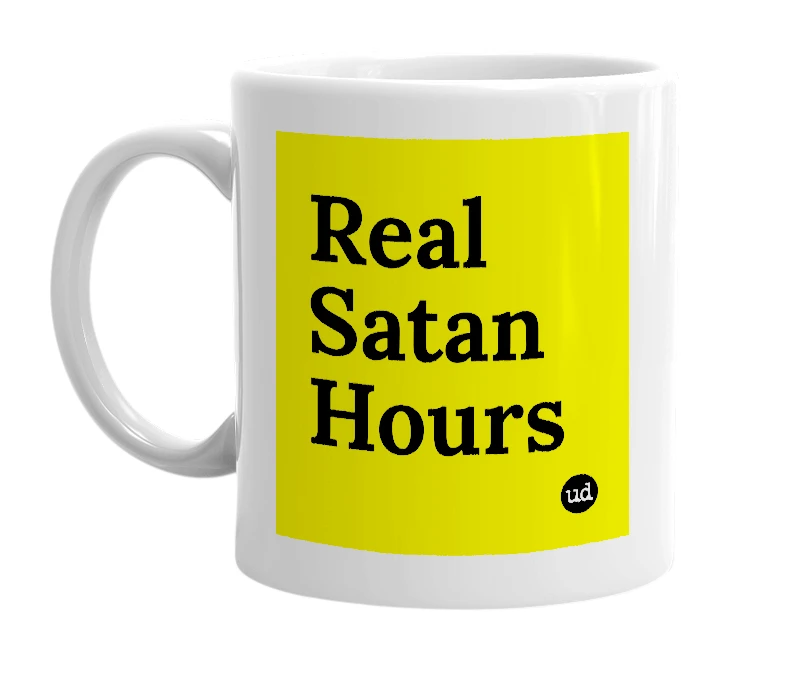 White mug with 'Real Satan Hours' in bold black letters