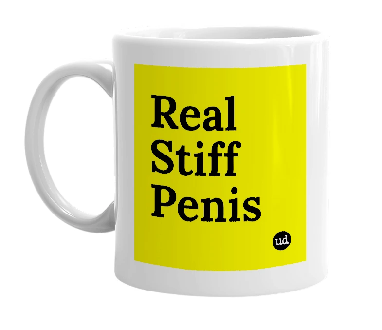 White mug with 'Real Stiff Penis' in bold black letters