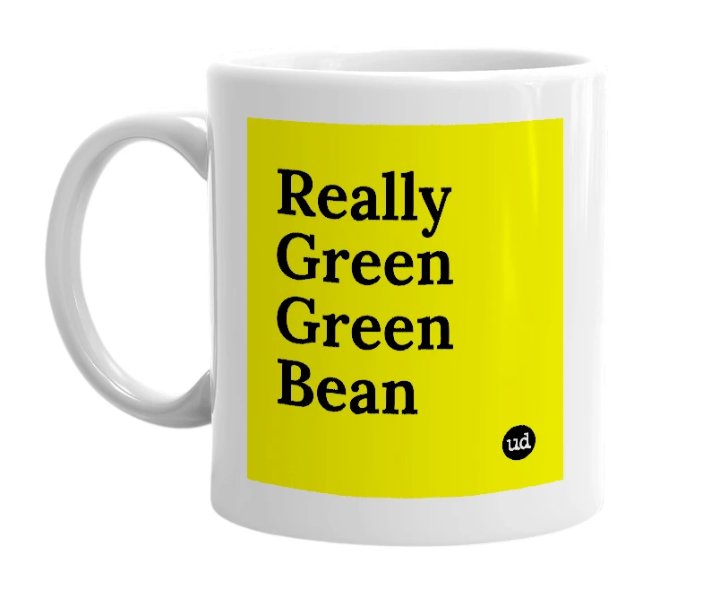 White mug with 'Really Green Green Bean' in bold black letters