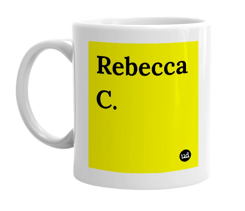 White mug with 'Rebecca C.' in bold black letters