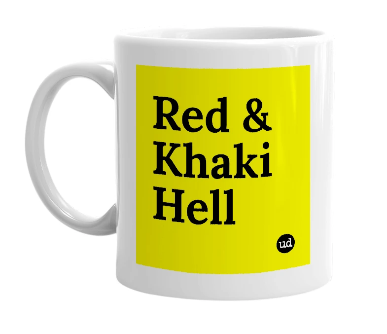 White mug with 'Red & Khaki Hell' in bold black letters