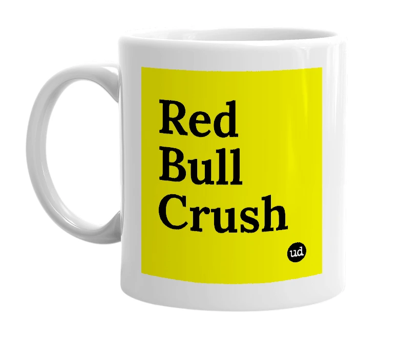 White mug with 'Red Bull Crush' in bold black letters