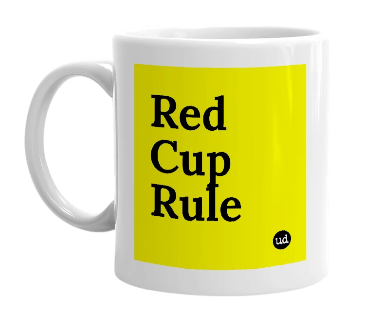 White mug with 'Red Cup Rule' in bold black letters