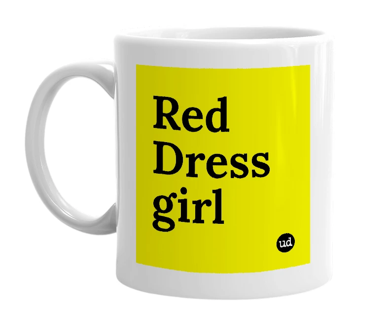 White mug with 'Red Dress girl' in bold black letters