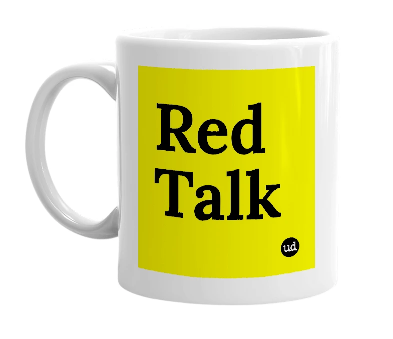 White mug with 'Red Talk' in bold black letters