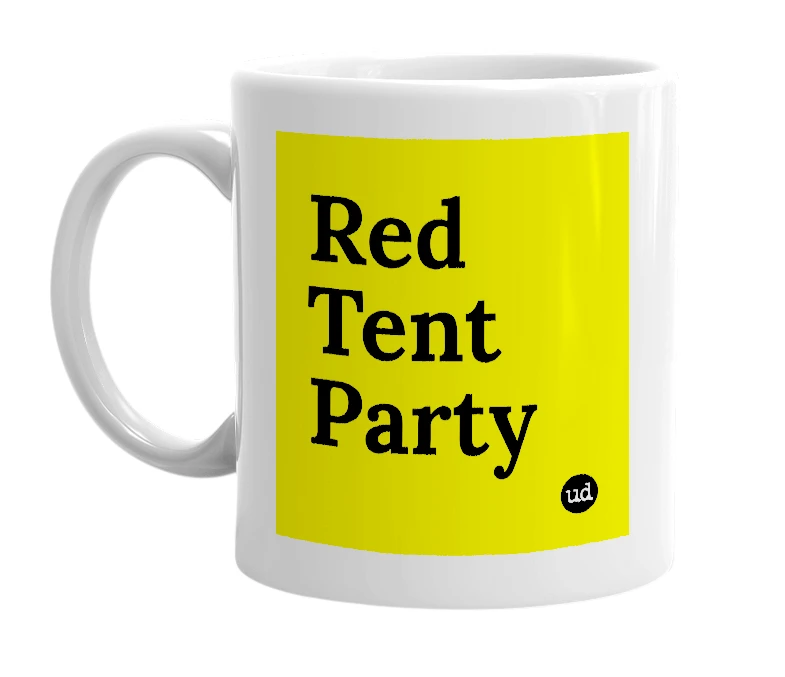 White mug with 'Red Tent Party' in bold black letters