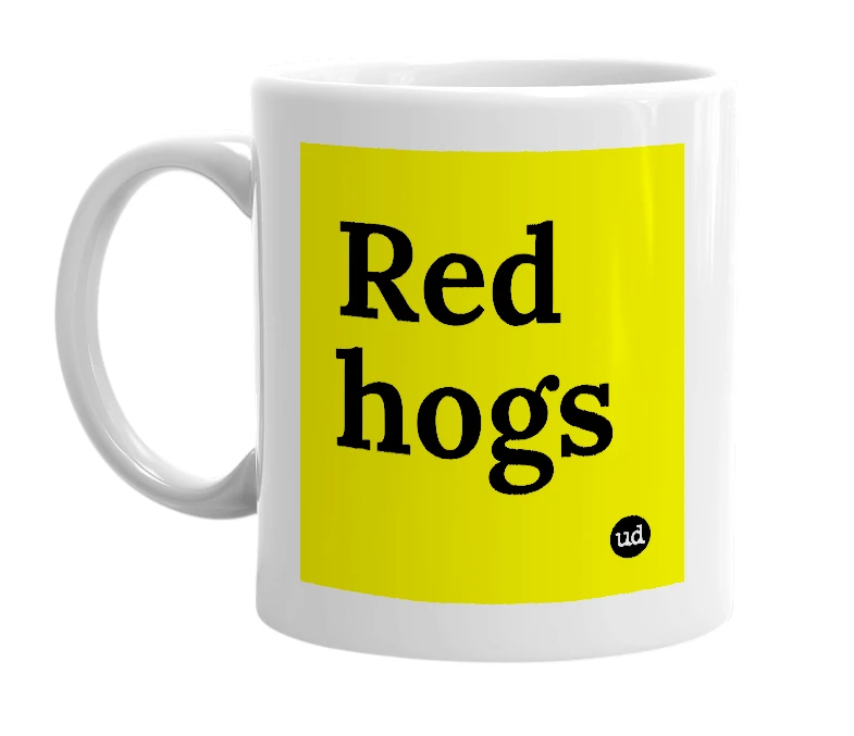 White mug with 'Red hogs' in bold black letters