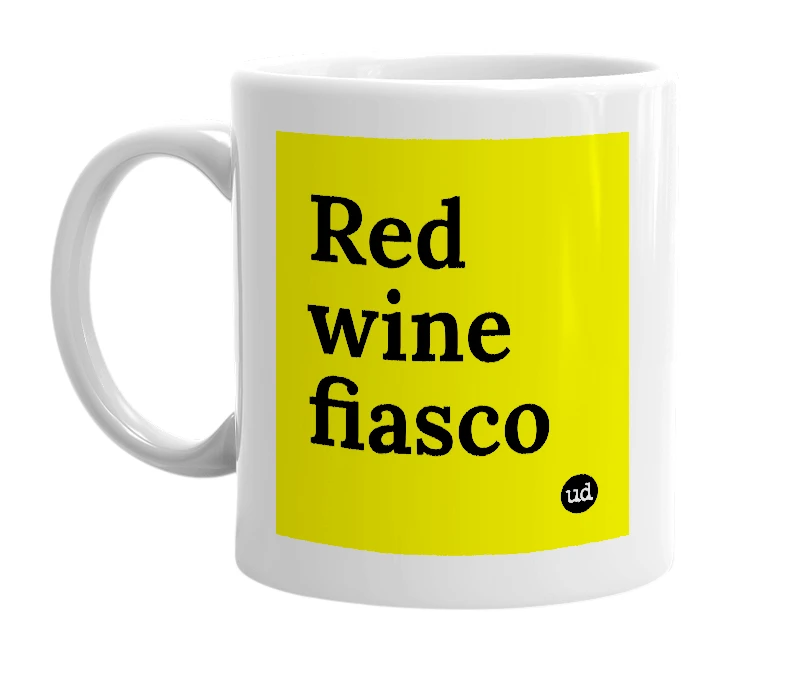 White mug with 'Red wine fiasco' in bold black letters