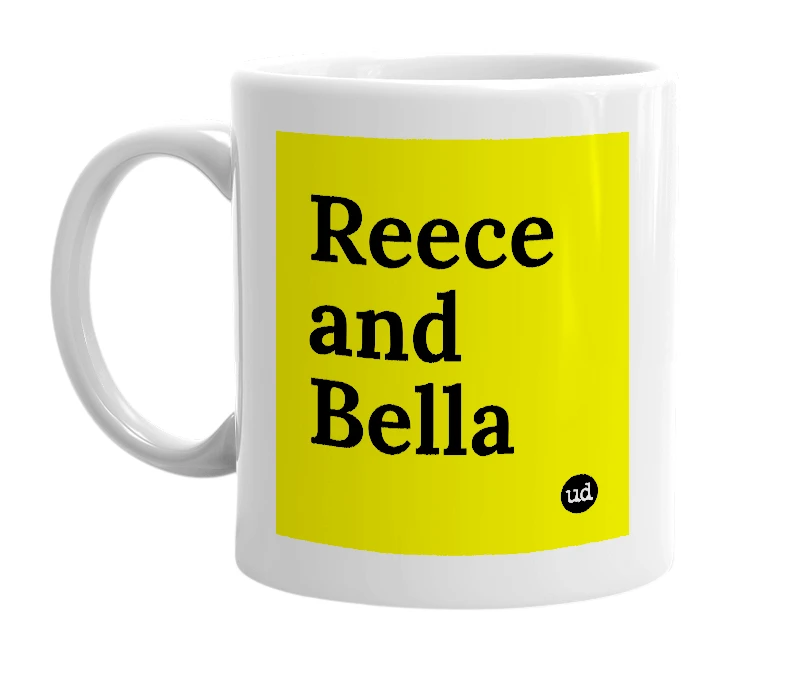 White mug with 'Reece and Bella' in bold black letters