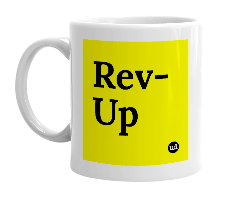 White mug with 'Rev-Up' in bold black letters