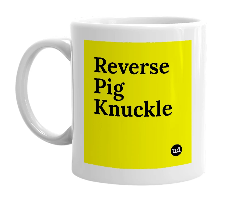 White mug with 'Reverse Pig Knuckle' in bold black letters