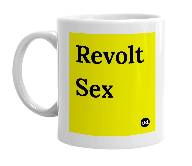 White mug with 'Revolt Sex' in bold black letters