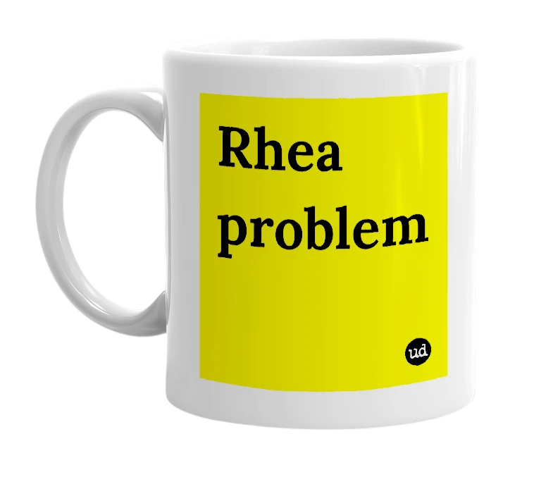 White mug with 'Rhea problem' in bold black letters