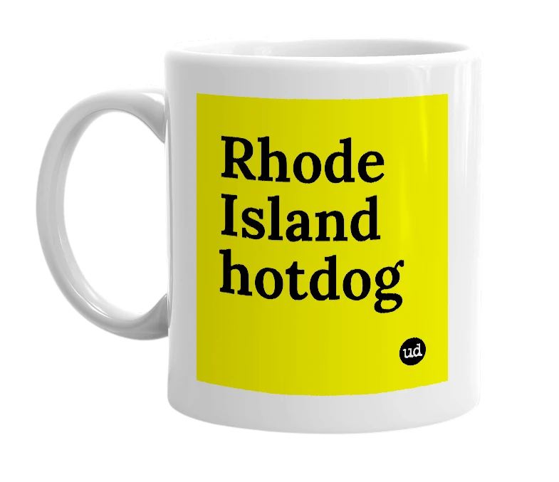 White mug with 'Rhode Island hotdog' in bold black letters