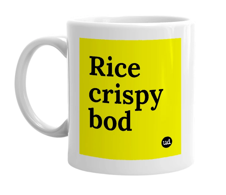 White mug with 'Rice crispy bod' in bold black letters