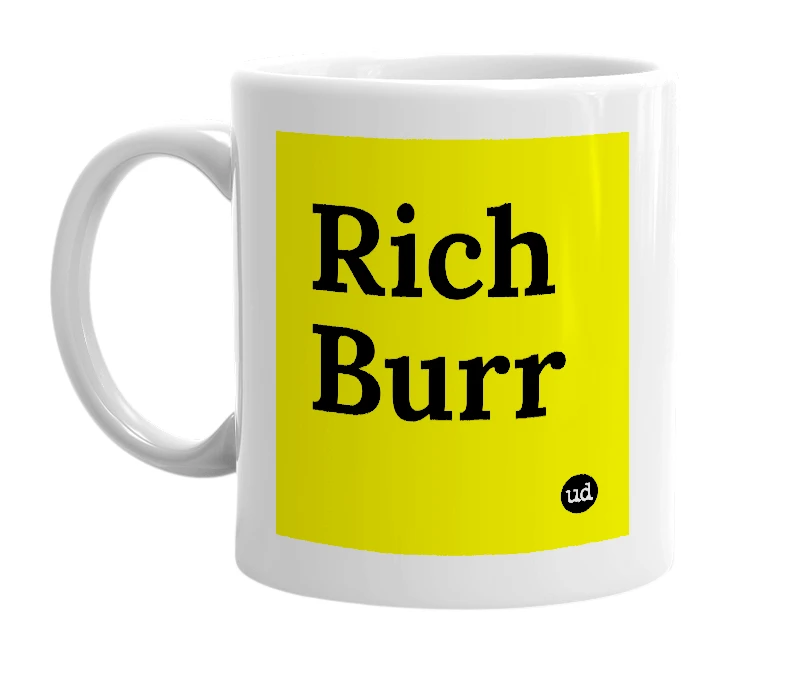 White mug with 'Rich Burr' in bold black letters