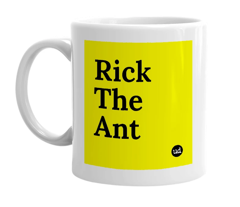 White mug with 'Rick The Ant' in bold black letters