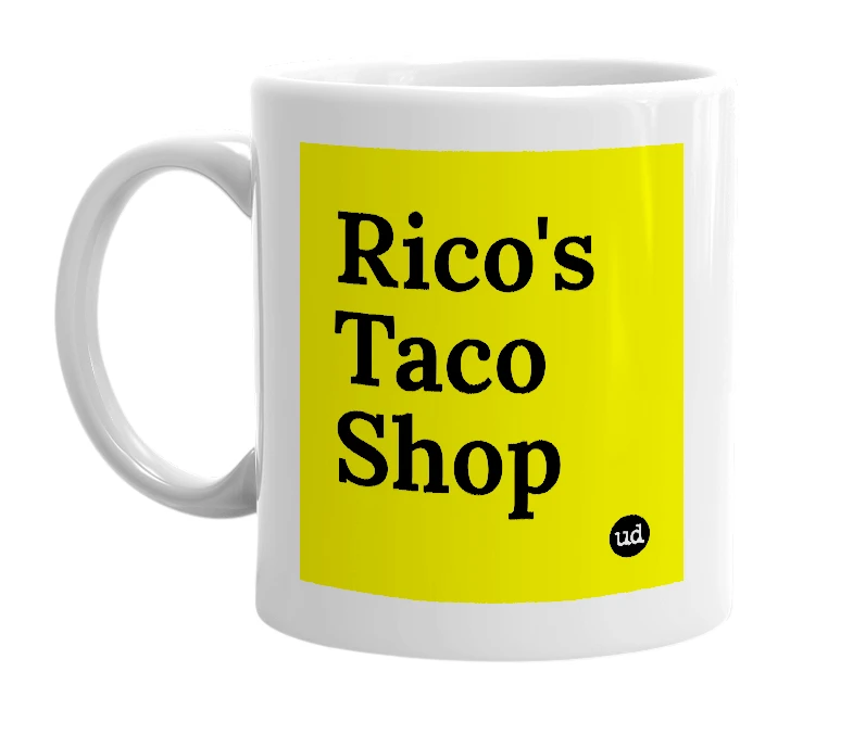 White mug with 'Rico's Taco Shop' in bold black letters