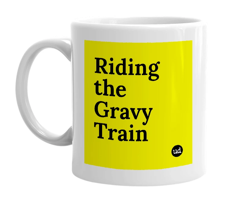 White mug with 'Riding the Gravy Train' in bold black letters