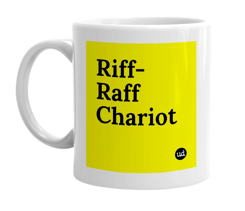 White mug with 'Riff-Raff Chariot' in bold black letters