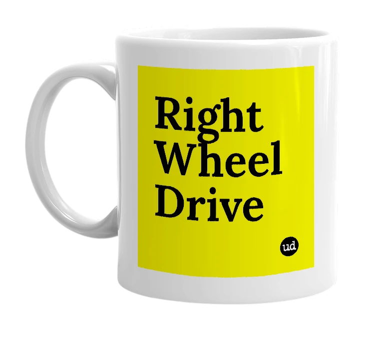 White mug with 'Right Wheel Drive' in bold black letters