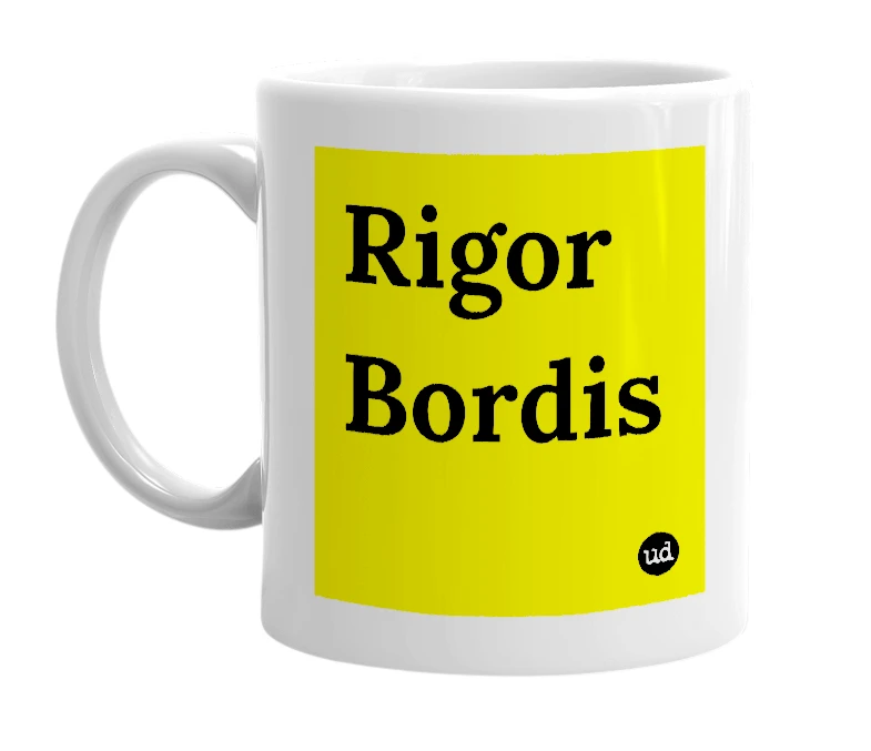 White mug with 'Rigor Bordis' in bold black letters